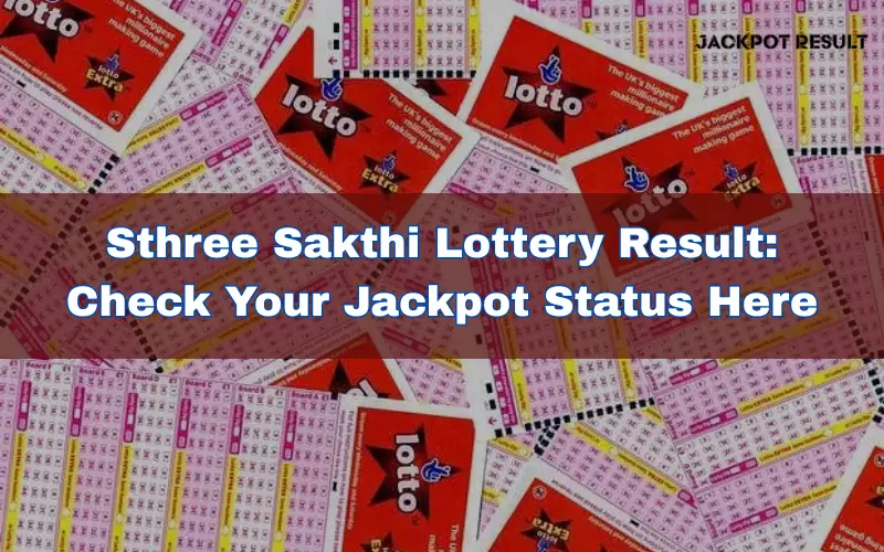 Sthree Sakthi Lottery Result